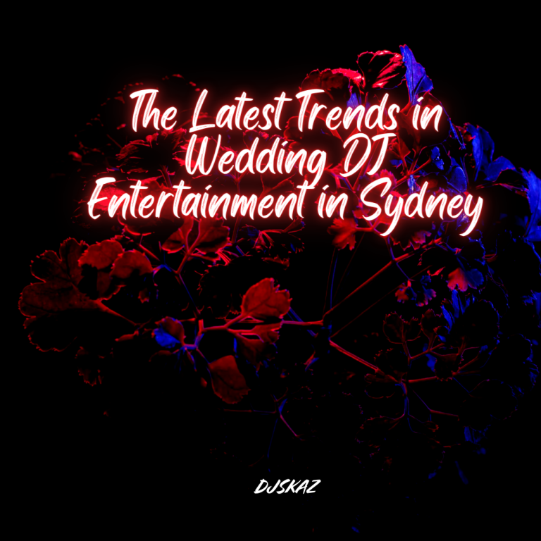 The Latest Trends in Wedding DJ Entertainment in Sydney