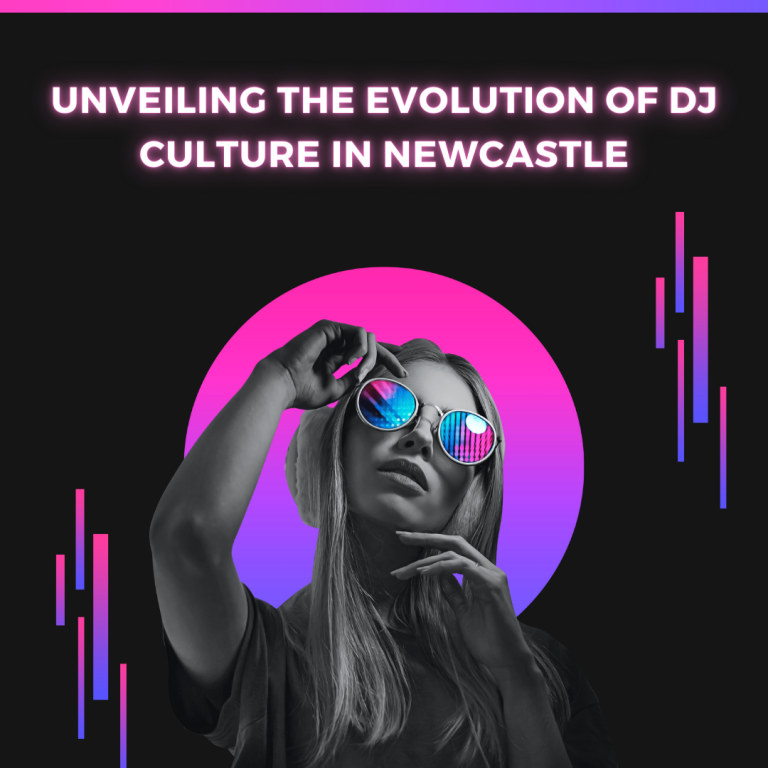 Unveiling the Evolution of DJ Culture in Newcastle
