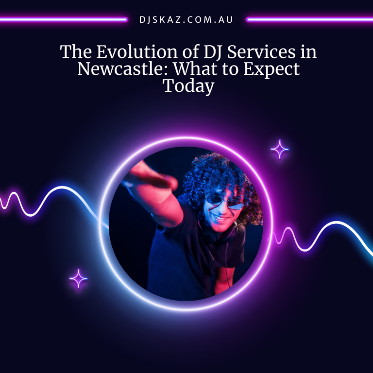 The Evolution of DJ Services in Newcastle: What to Expect Today